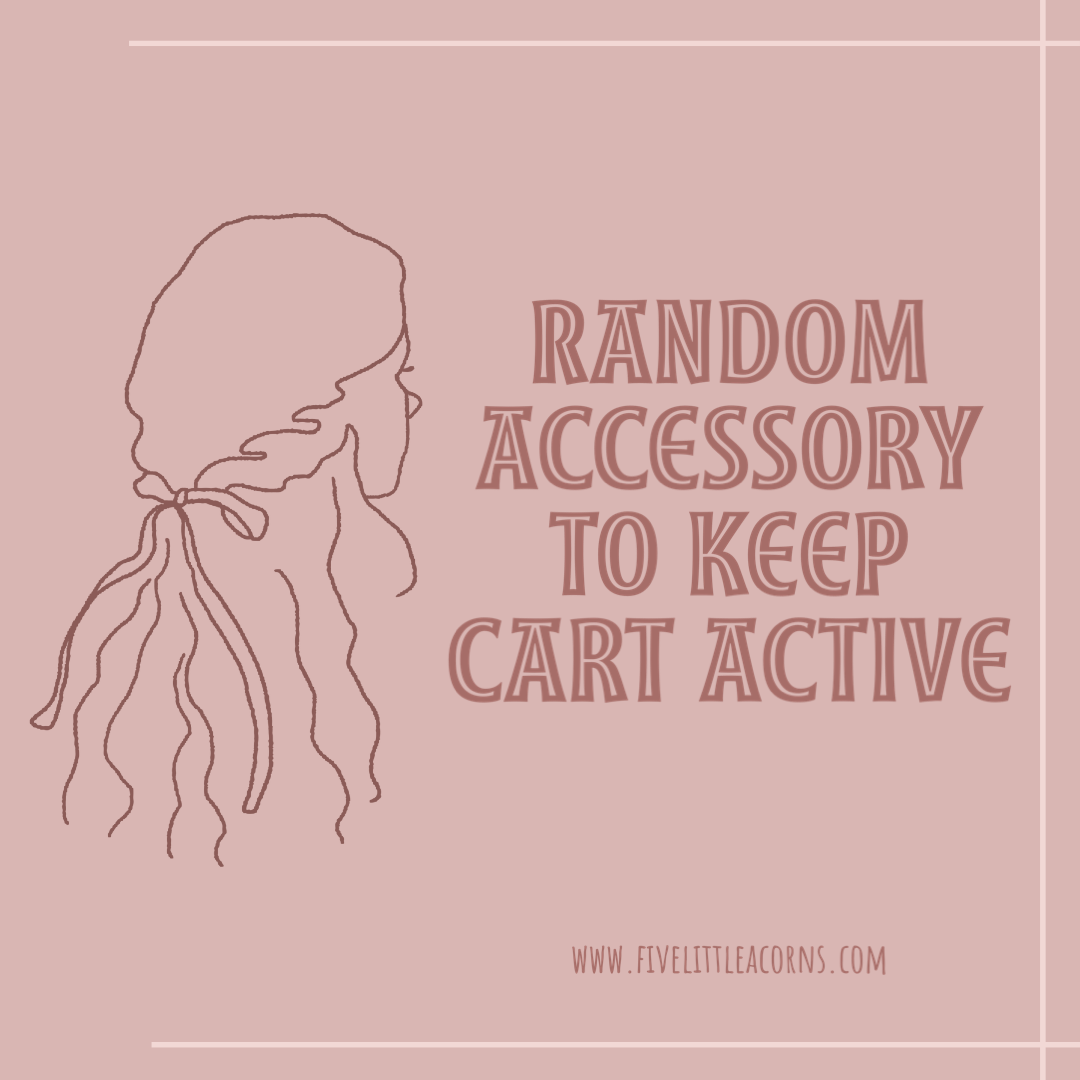 Random Bow to keep Cart Active.... - Five Little Acorns
